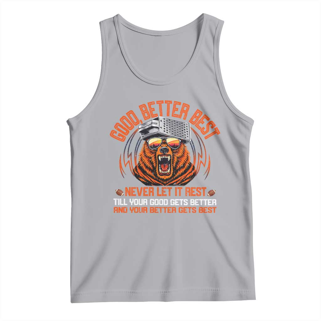 Good Better Best Tank Top Never Let It Rest Motivation Saying Bear TS10 Athletic Heather Print Your Wear