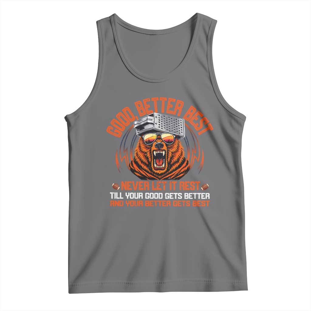 Good Better Best Tank Top Never Let It Rest Motivation Saying Bear TS10 Black Heather Print Your Wear