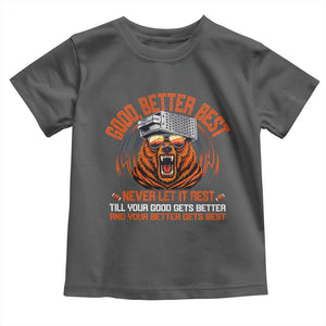 Good Better Best Toddler T Shirt Never Let It Rest Motivation Saying Bear TS10 Dark Heather Print Your Wear