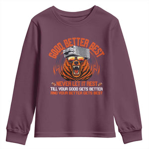 Good Better Best Youth Sweatshirt Never Let It Rest Motivation Saying Bear TS10 Maroon Print Your Wear