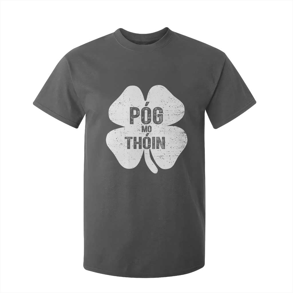 Funny Irish St Patricks Day T Shirt For Kid Shamrock Gaelic Saying Pog Mo Thoin TS10 Dark Heather Print Your Wear