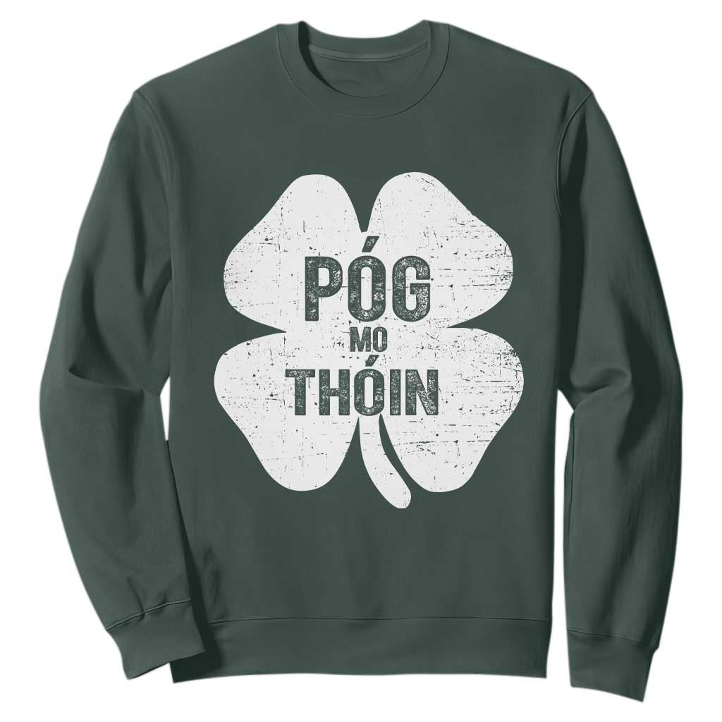 Funny Irish St Patricks Day Sweatshirt Shamrock Gaelic Saying Pog Mo Thoin TS10 Dark Forest Green Print Your Wear