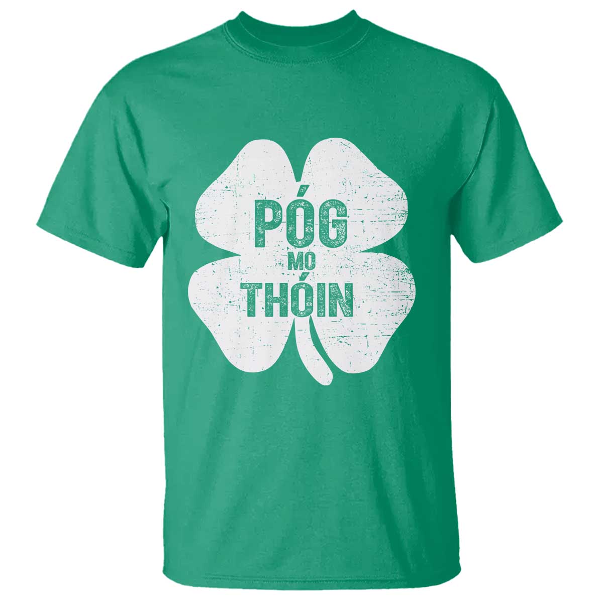 Funny Irish St Patricks Day T Shirt Shamrock Gaelic Saying Pog Mo Thoin TS10 Irish Green Print Your Wear
