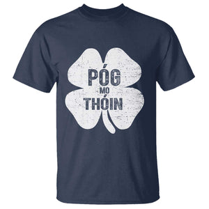 Funny Irish St Patricks Day T Shirt Shamrock Gaelic Saying Pog Mo Thoin TS10 Navy Print Your Wear
