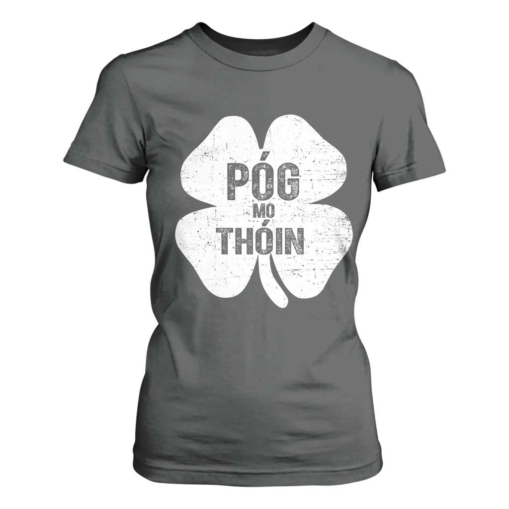 Funny Irish St Patricks Day T Shirt For Women Shamrock Gaelic Saying Pog Mo Thoin TS10 Dark Heather Print Your Wear