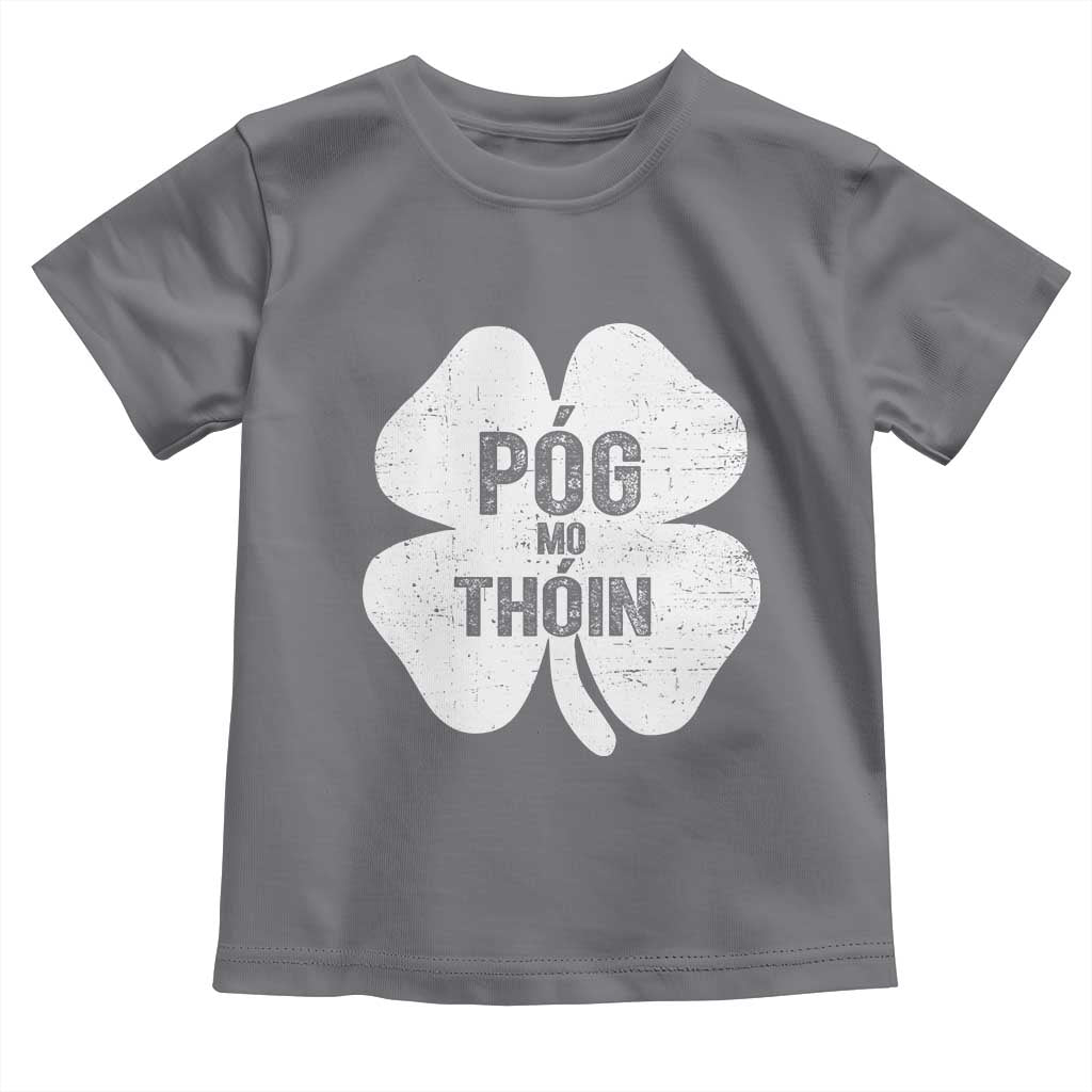Funny Irish St Patricks Day Toddler T Shirt Shamrock Gaelic Saying Pog Mo Thoin TS10 Charcoal Print Your Wear