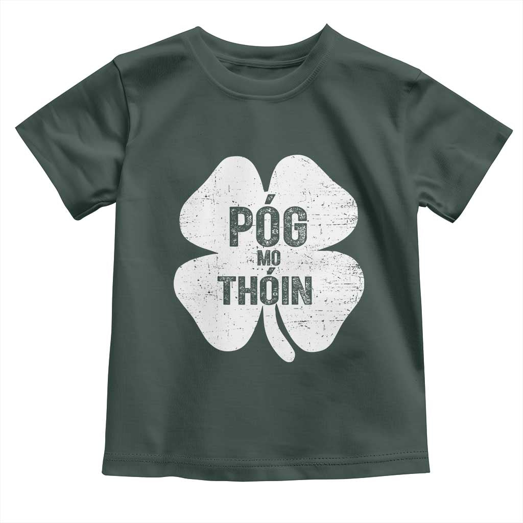 Funny Irish St Patricks Day Toddler T Shirt Shamrock Gaelic Saying Pog Mo Thoin TS10 Dark Forest Green Print Your Wear