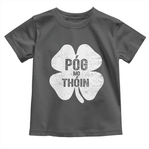 Funny Irish St Patricks Day Toddler T Shirt Shamrock Gaelic Saying Pog Mo Thoin TS10 Dark Heather Print Your Wear