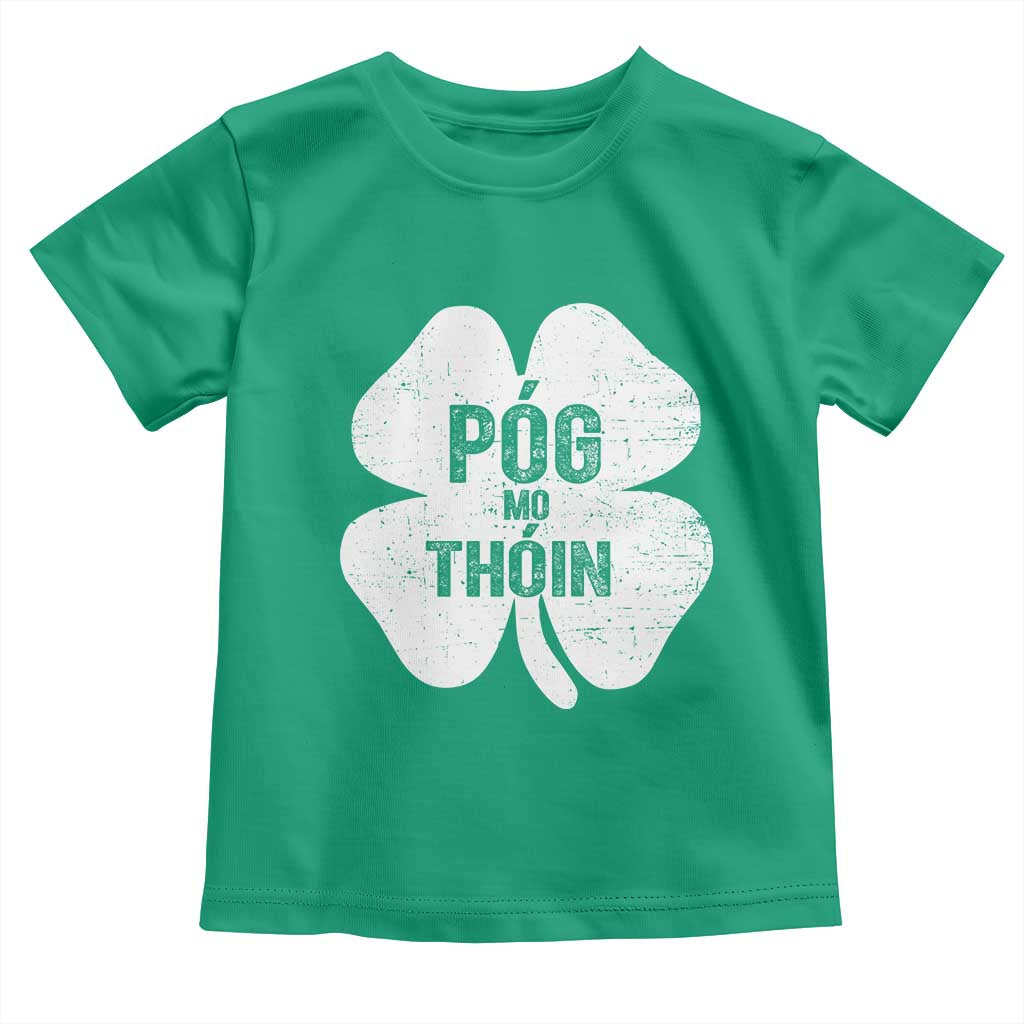 Funny Irish St Patricks Day Toddler T Shirt Shamrock Gaelic Saying Pog Mo Thoin TS10 Irish Green Print Your Wear