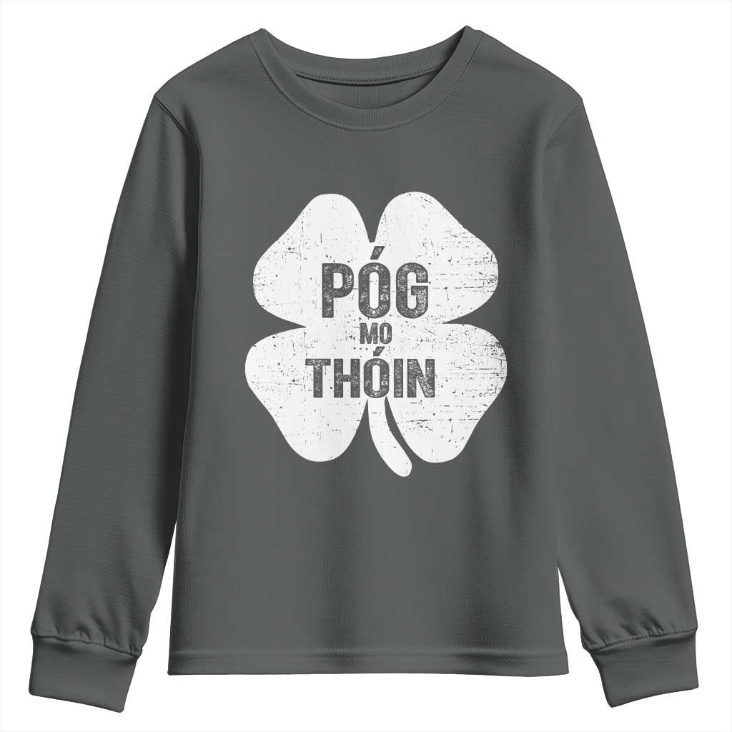 Funny Irish St Patricks Day Youth Sweatshirt Shamrock Gaelic Saying Pog Mo Thoin TS10 Dark Heather Print Your Wear