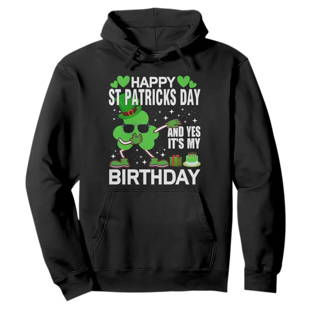 St Patricks Day Birthday Hoodie Born On Saint Paddys Irish Bday Gift TS10 Black Print Your Wear