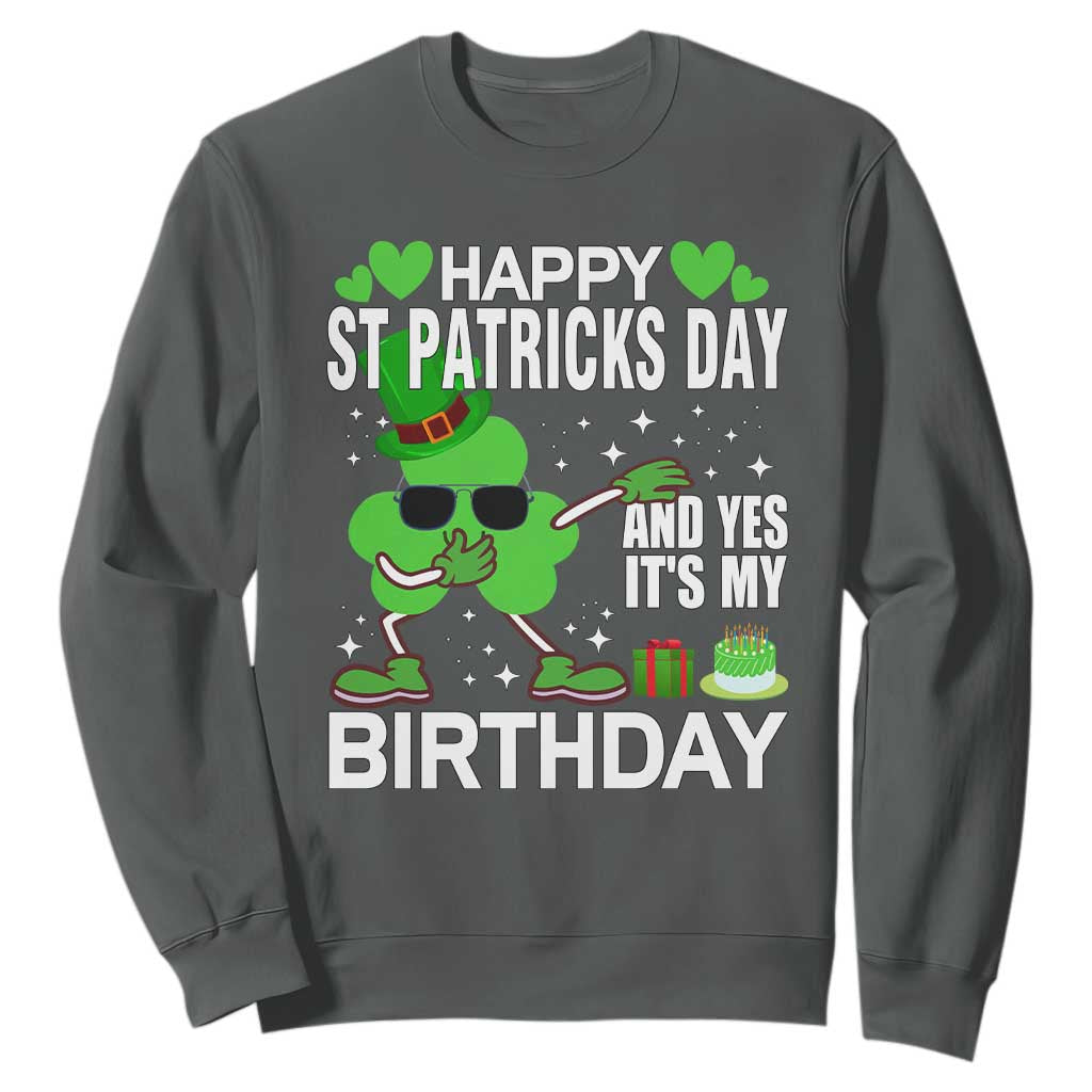 St Patricks Day Birthday Sweatshirt Born On Saint Paddys Irish Bday Gift TS10 Dark Heather Print Your Wear