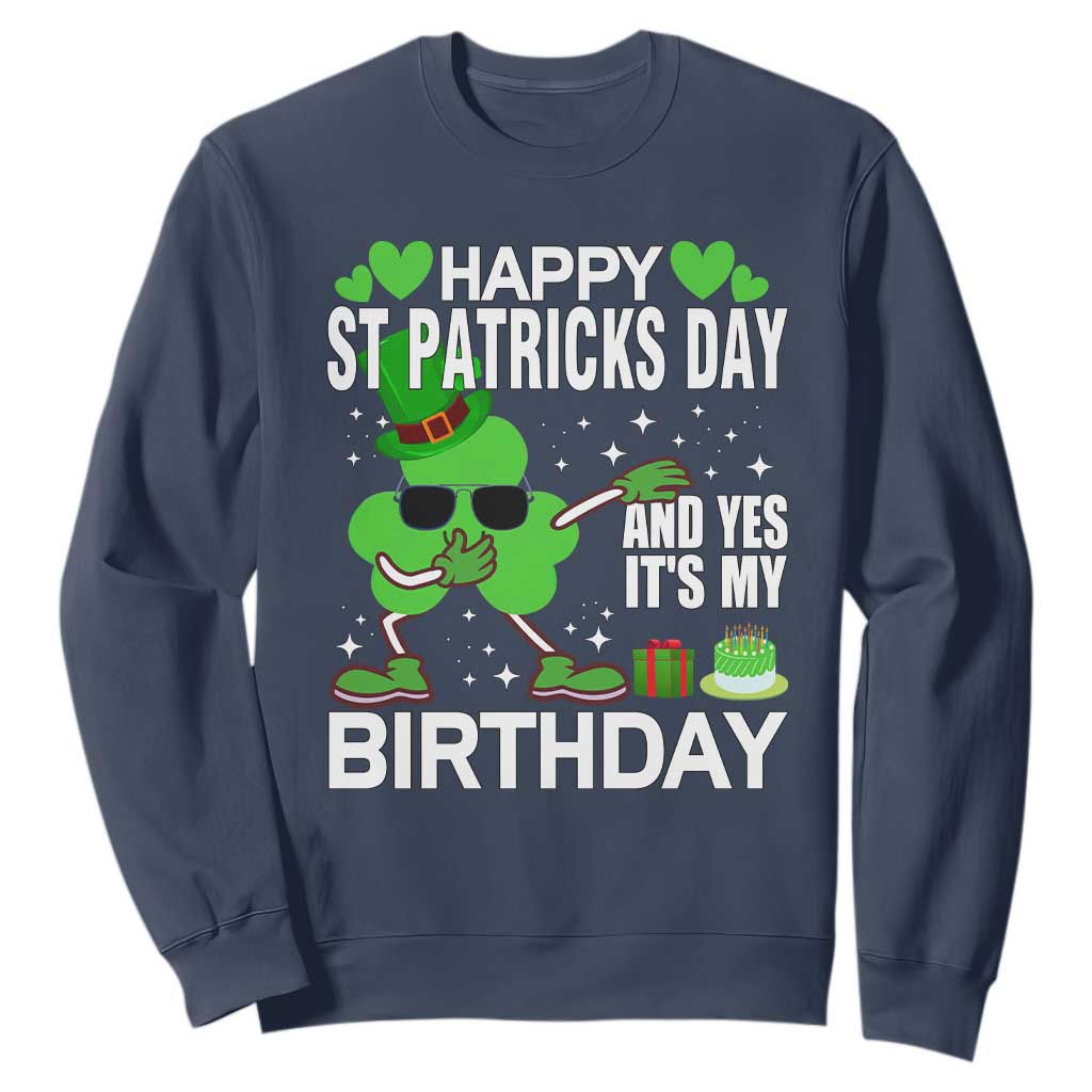 St Patricks Day Birthday Sweatshirt Born On Saint Paddys Irish Bday Gift TS10 Navy Print Your Wear