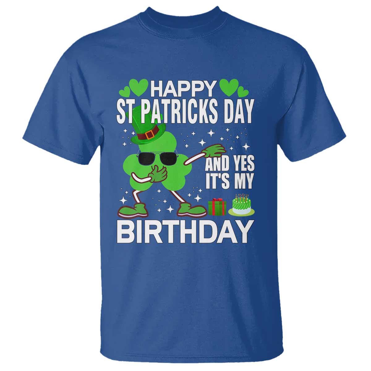 St Patricks Day Birthday T Shirt Born On Saint Paddys Irish Bday Gift TS10 Royal Blue Print Your Wear