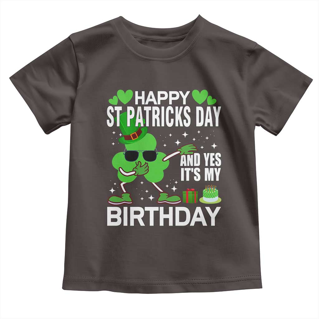 St Patricks Day Birthday Toddler T Shirt Born On Saint Paddys Irish Bday Gift TS10 Dark Chocolate Print Your Wear