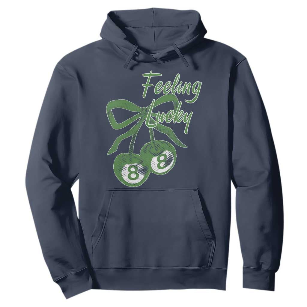 Cherry 8 Ball Hoodie Feeling Lucky Girl Syndrome Coquette St Patricks Day TS10 Navy Print Your Wear