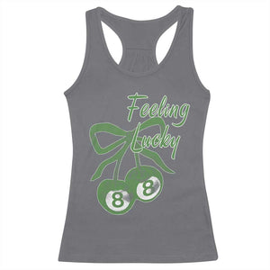Cherry 8 Ball Racerback Tank Top Feeling Lucky Girl Syndrome Coquette St Patricks Day TS10 Charcoal Print Your Wear