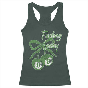 Cherry 8 Ball Racerback Tank Top Feeling Lucky Girl Syndrome Coquette St Patricks Day TS10 Dark Forest Green Print Your Wear