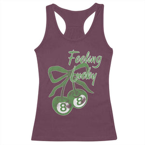 Cherry 8 Ball Racerback Tank Top Feeling Lucky Girl Syndrome Coquette St Patricks Day TS10 Maroon Print Your Wear