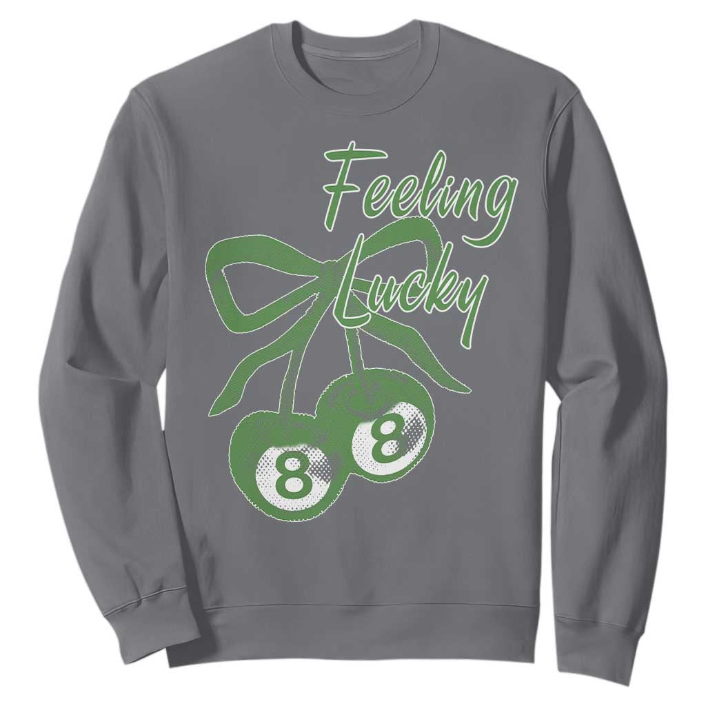 Cherry 8 Ball Sweatshirt Feeling Lucky Girl Syndrome Coquette St Patricks Day TS10 Charcoal Print Your Wear