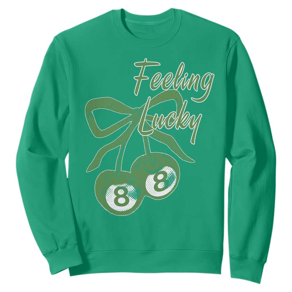 Cherry 8 Ball Sweatshirt Feeling Lucky Girl Syndrome Coquette St Patricks Day TS10 Irish Green Print Your Wear