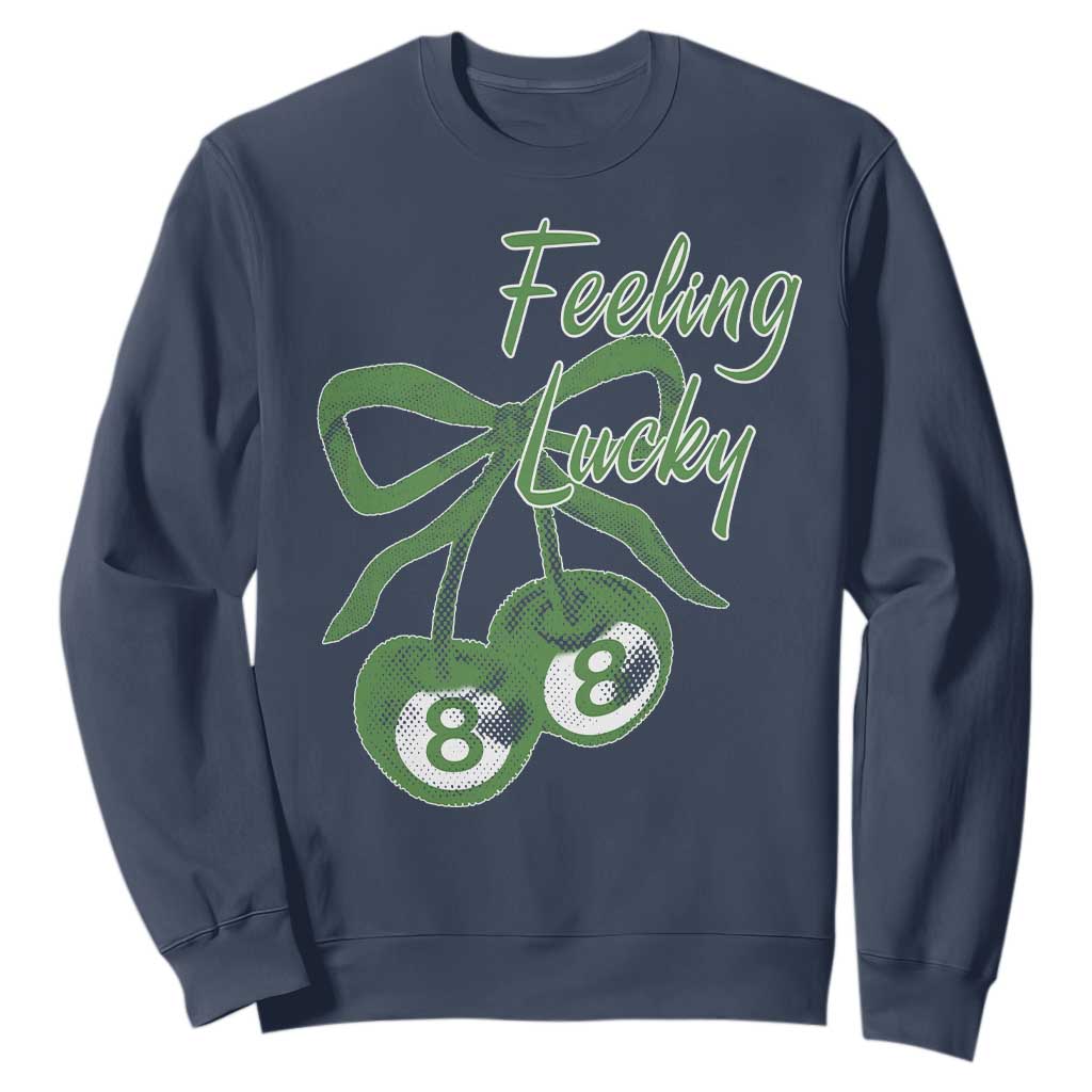 Cherry 8 Ball Sweatshirt Feeling Lucky Girl Syndrome Coquette St Patricks Day TS10 Navy Print Your Wear