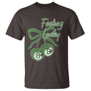 Cherry 8 Ball T Shirt Feeling Lucky Girl Syndrome Coquette St Patricks Day TS10 Dark Chocolate Print Your Wear