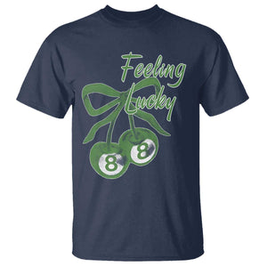 Cherry 8 Ball T Shirt Feeling Lucky Girl Syndrome Coquette St Patricks Day TS10 Navy Print Your Wear