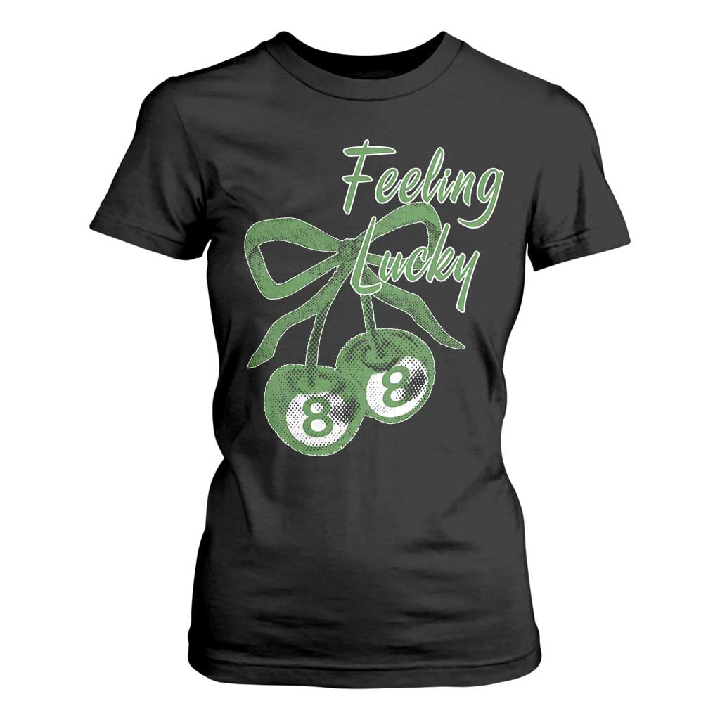 Cherry 8 Ball T Shirt For Women Feeling Lucky Girl Syndrome Coquette St Patricks Day TS10 Black Print Your Wear