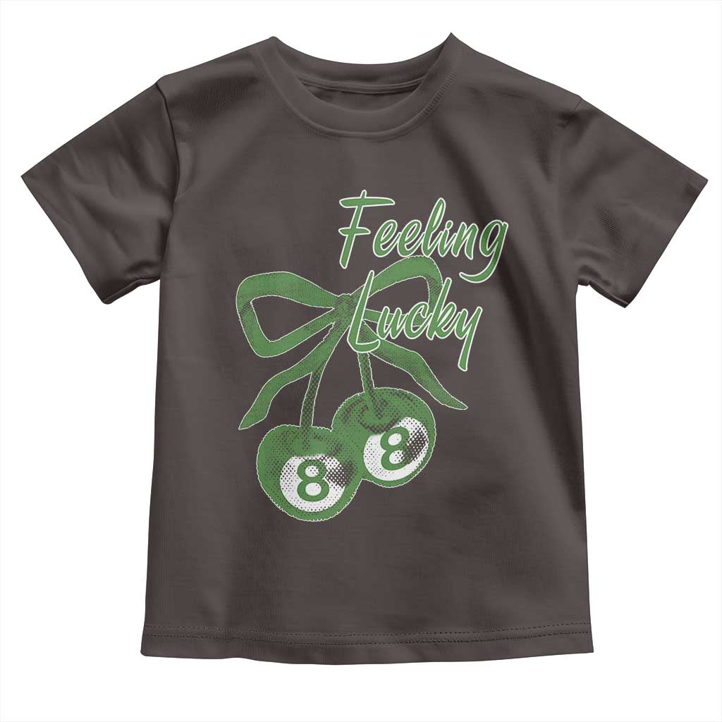 Cherry 8 Ball Toddler T Shirt Feeling Lucky Girl Syndrome Coquette St Patricks Day TS10 Dark Chocolate Print Your Wear