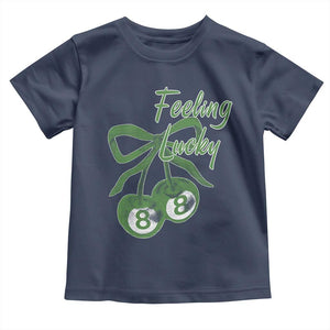 Cherry 8 Ball Toddler T Shirt Feeling Lucky Girl Syndrome Coquette St Patricks Day TS10 Navy Print Your Wear