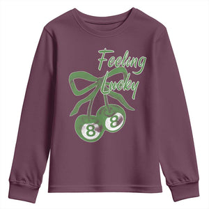 Cherry 8 Ball Youth Sweatshirt Feeling Lucky Girl Syndrome Coquette St Patricks Day TS10 Maroon Print Your Wear