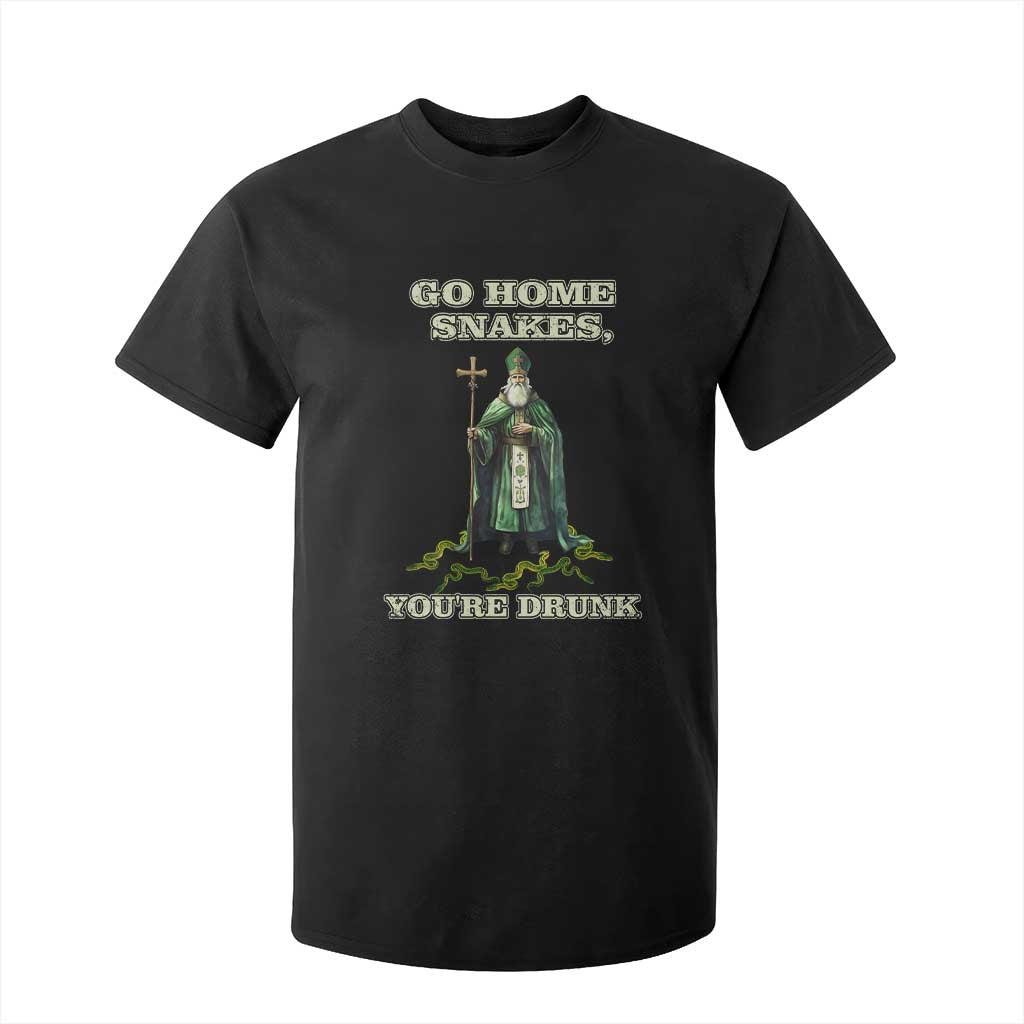 Funny St. Patrick's Day T Shirt For Kid Go Home Snakes, You're Drunk TS10 Black Print Your Wear