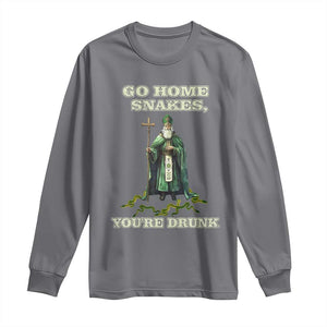 Funny St. Patrick's Day Long Sleeve Shirt Go Home Snakes, You're Drunk TS10 Charcoal Print Your Wear