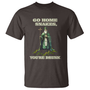 Funny St. Patrick's Day T Shirt Go Home Snakes, You're Drunk TS10 Dark Chocolate Print Your Wear