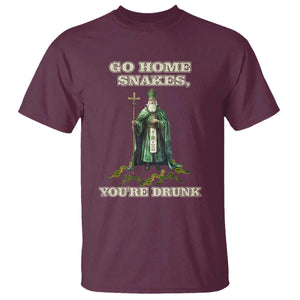 Funny St. Patrick's Day T Shirt Go Home Snakes, You're Drunk TS10 Maroon Print Your Wear