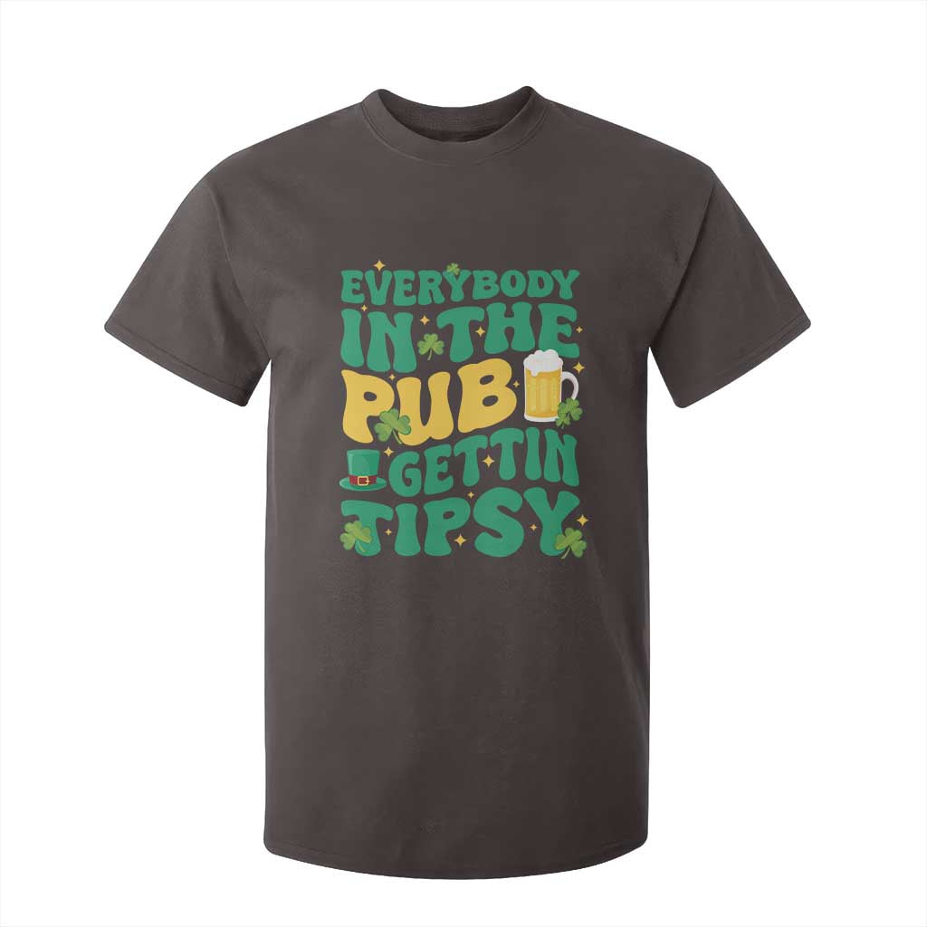 St. Patrick's Day Pub T Shirt For Kid Everybody In The Pub Getting Tipsy Irish Pub TS10 Dark Chocolate Print Your Wear