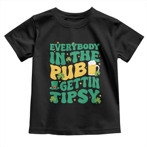 St. Patrick's Day Pub Toddler T Shirt Everybody In The Pub Getting Tipsy Irish Pub TS10 Black Print Your Wear