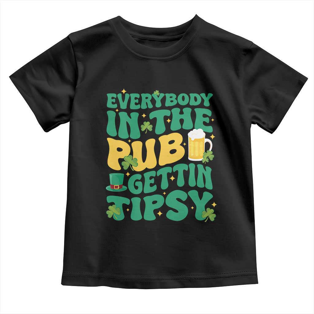 St. Patrick's Day Pub Toddler T Shirt Everybody In The Pub Getting Tipsy Irish Pub TS10 Black Print Your Wear