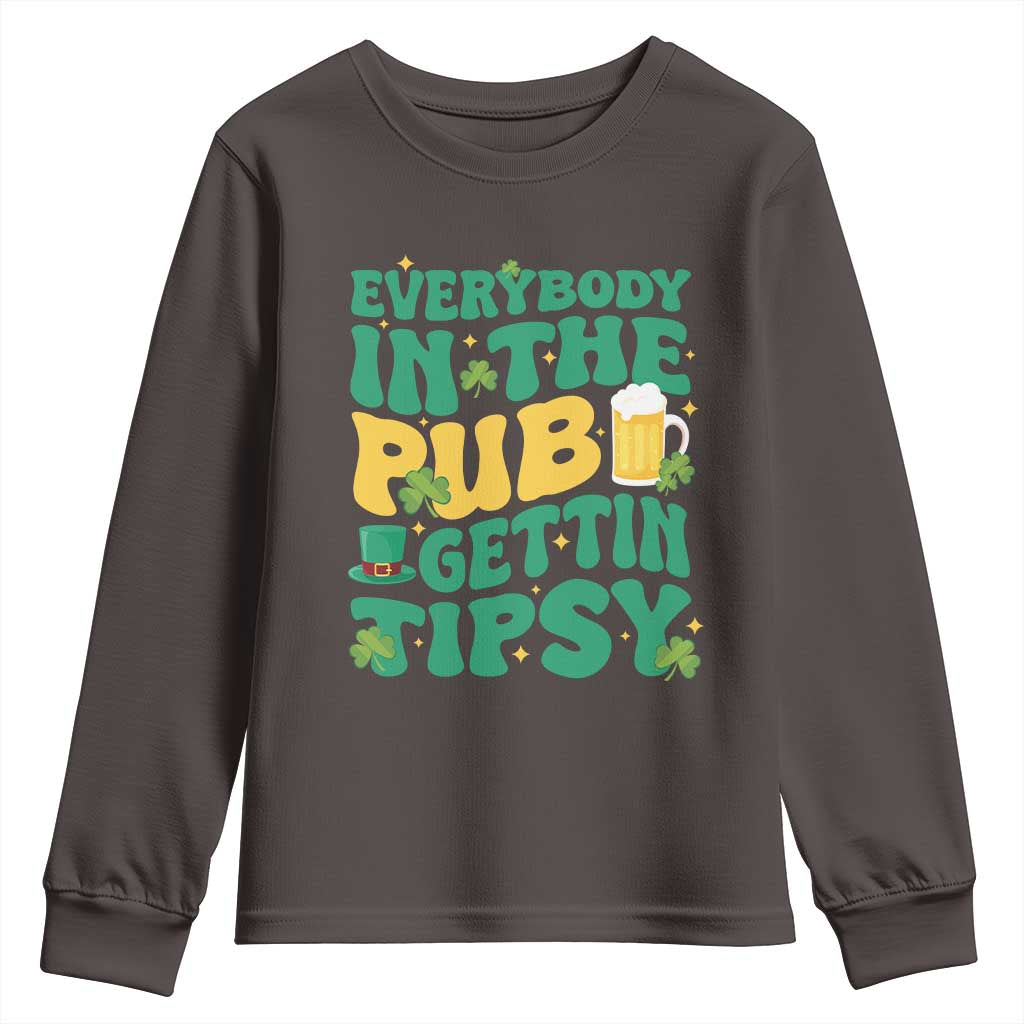 St. Patrick's Day Pub Youth Sweatshirt Everybody In The Pub Getting Tipsy Irish Pub TS10 Dark Chocolate Print Your Wear