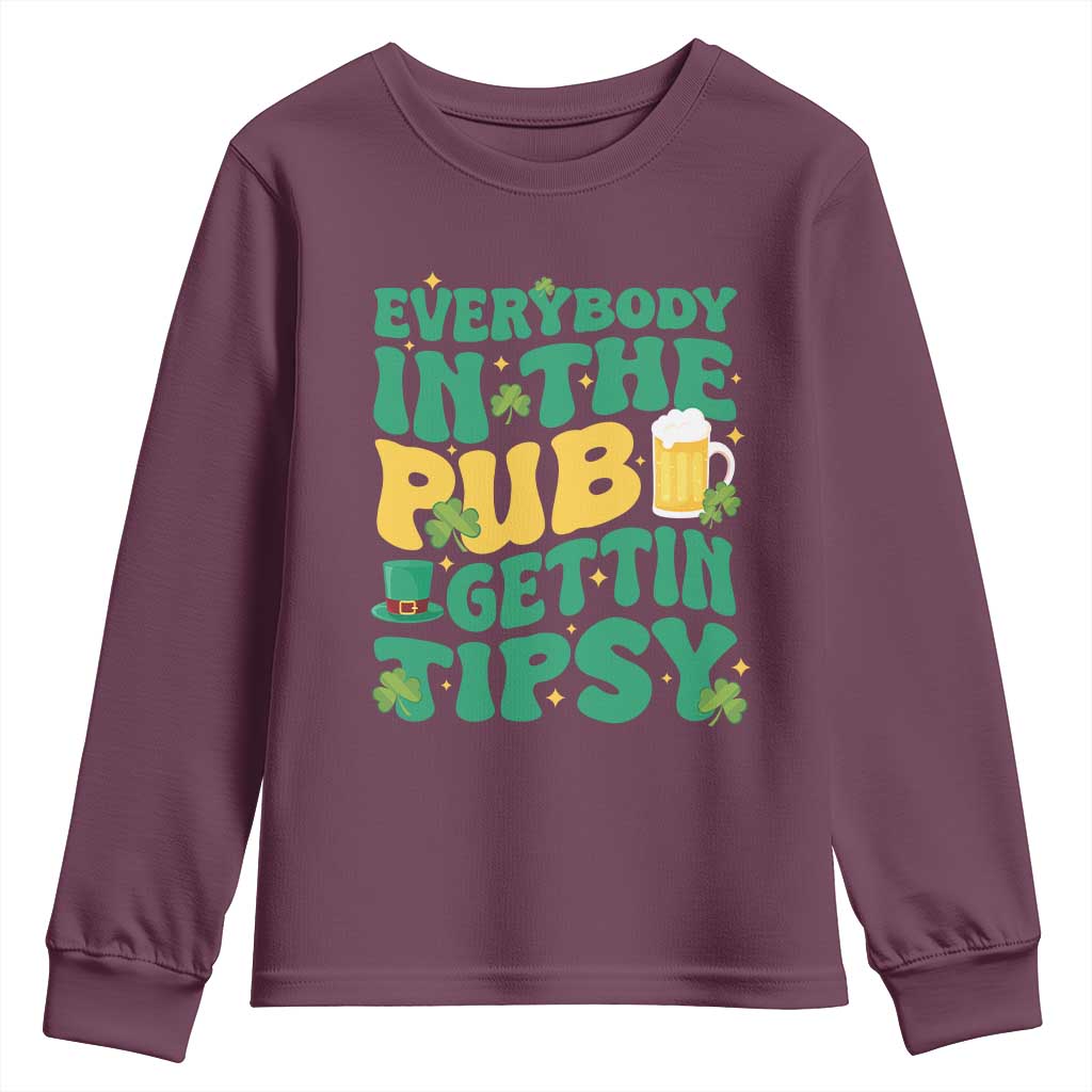 St. Patrick's Day Pub Youth Sweatshirt Everybody In The Pub Getting Tipsy Irish Pub TS10 Maroon Print Your Wear