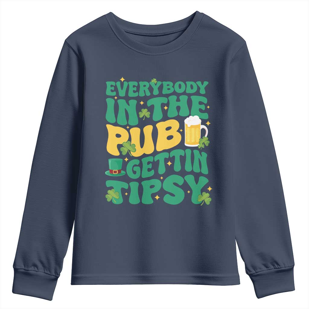 St. Patrick's Day Pub Youth Sweatshirt Everybody In The Pub Getting Tipsy Irish Pub TS10 Navy Print Your Wear