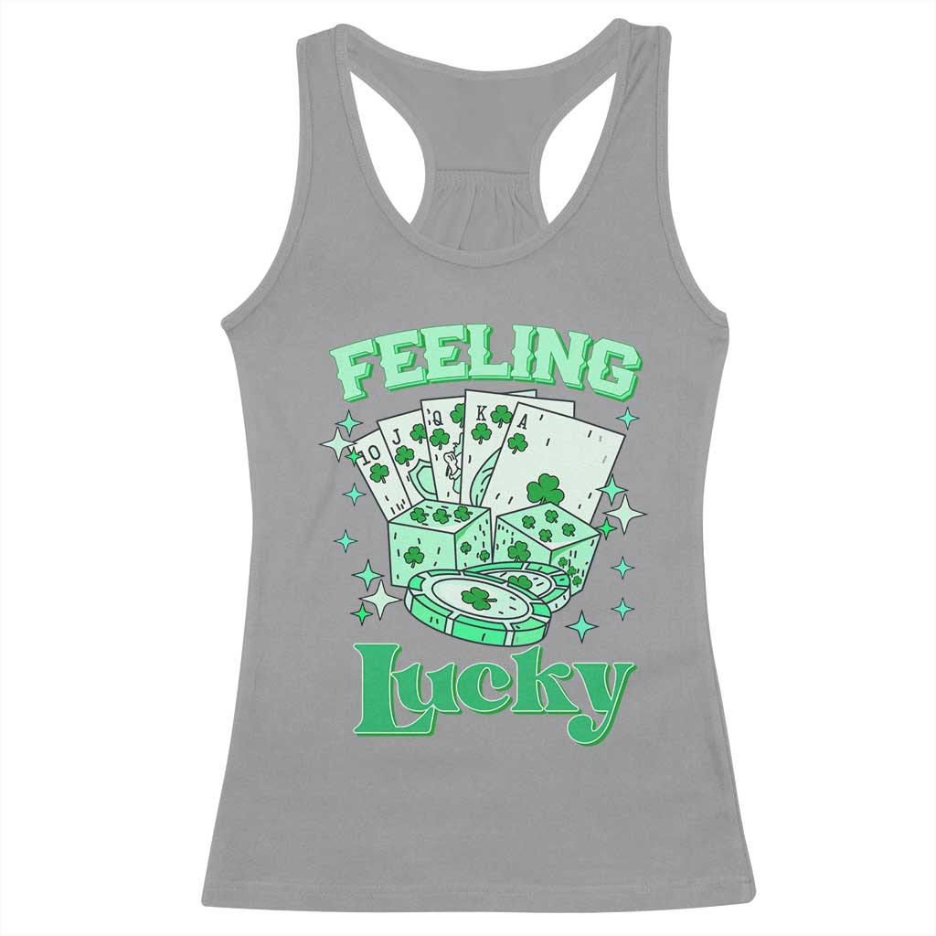 St. Patrick's Day Casino Feeling Lucky Racerback Tank Top Las Vegas Girls Trip TS10 Sport Gray Print Your Wear