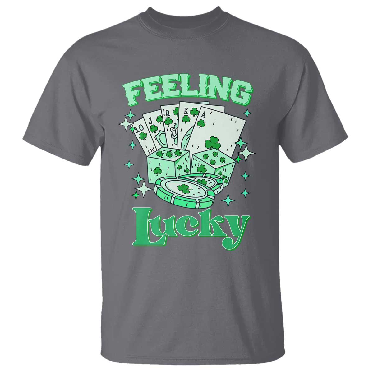 St. Patrick's Day Casino Feeling Lucky T Shirt Las Vegas Girls Trip TS10 Charcoal Print Your Wear