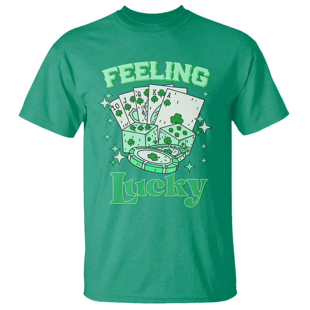 St. Patrick's Day Casino Feeling Lucky T Shirt Las Vegas Girls Trip TS10 Irish Green Print Your Wear