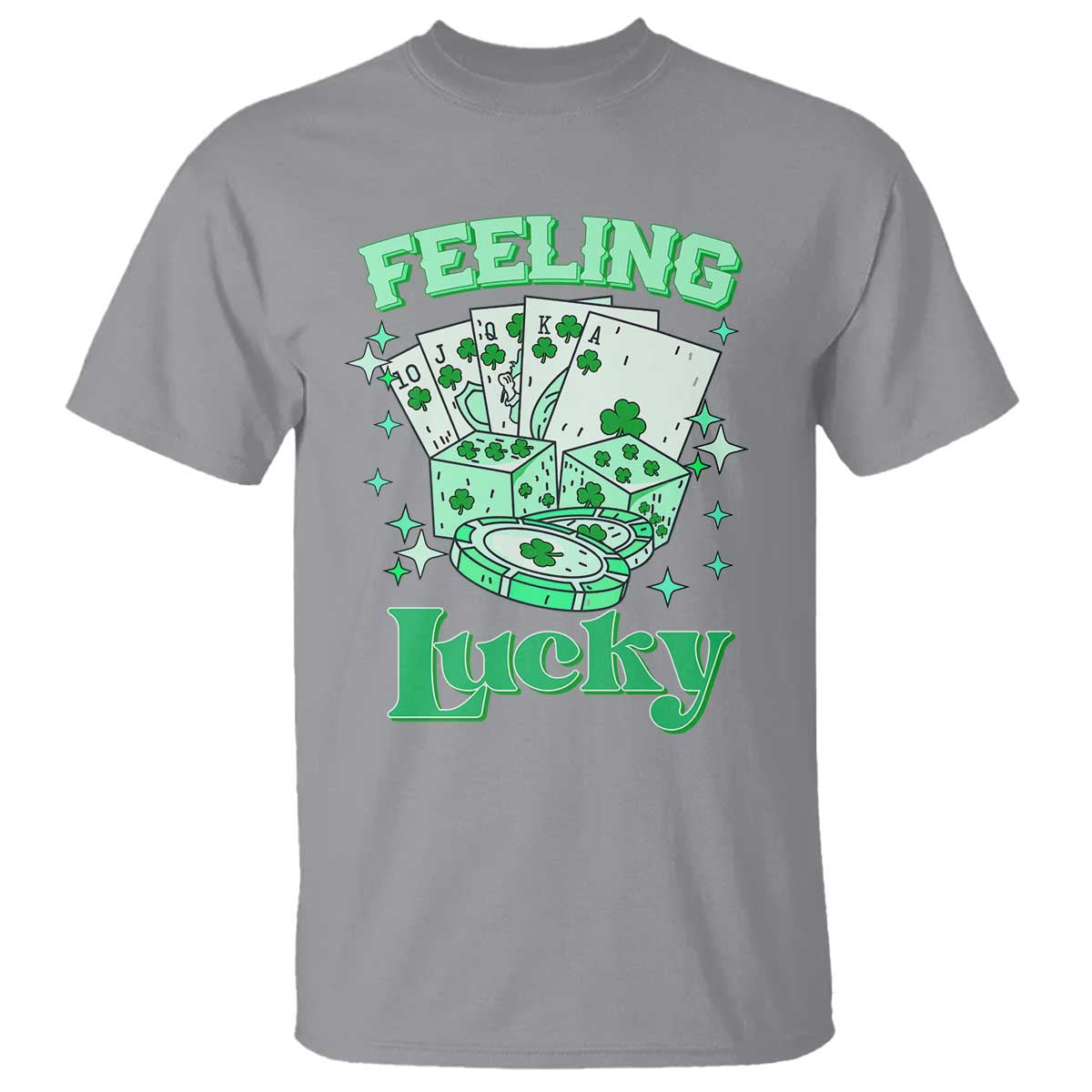 St. Patrick's Day Casino Feeling Lucky T Shirt Las Vegas Girls Trip TS10 Sport Gray Print Your Wear