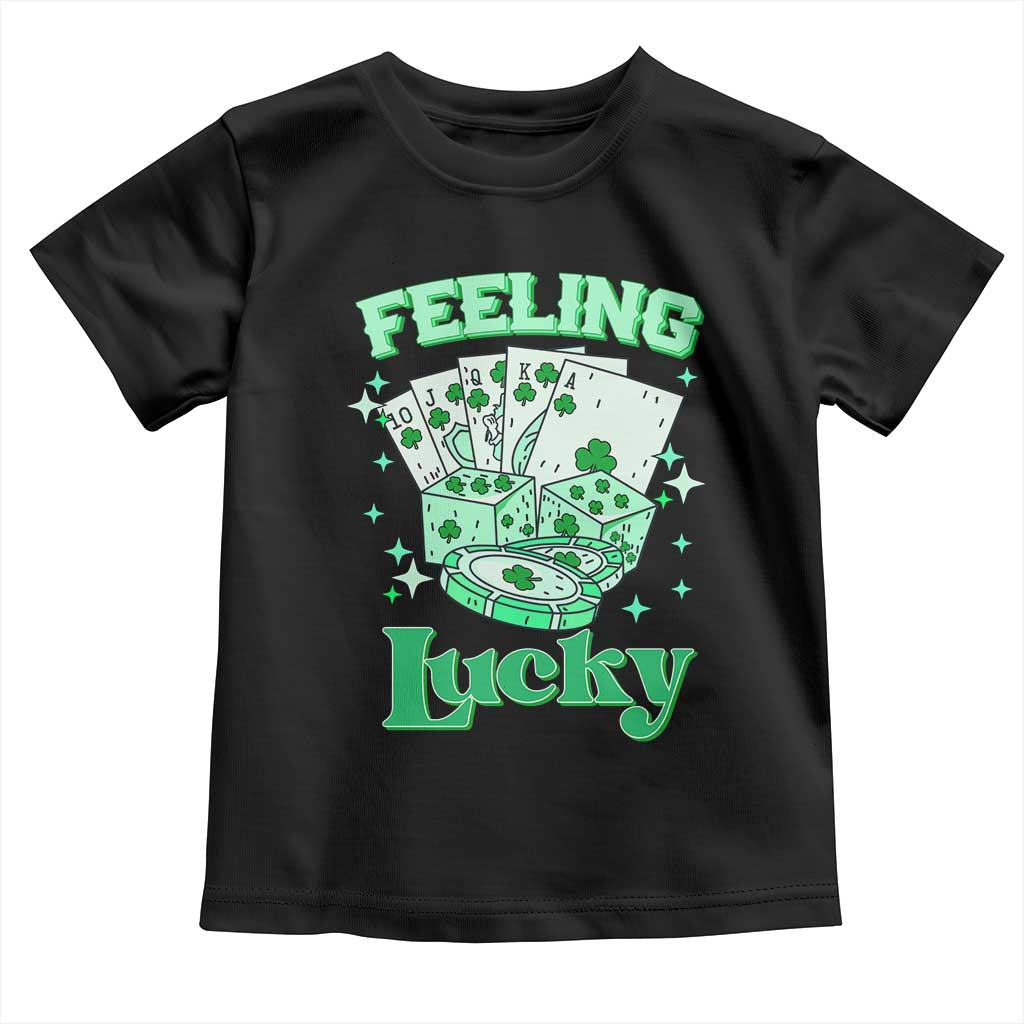 St. Patrick's Day Casino Feeling Lucky Toddler T Shirt Las Vegas Girls Trip TS10 Black Print Your Wear