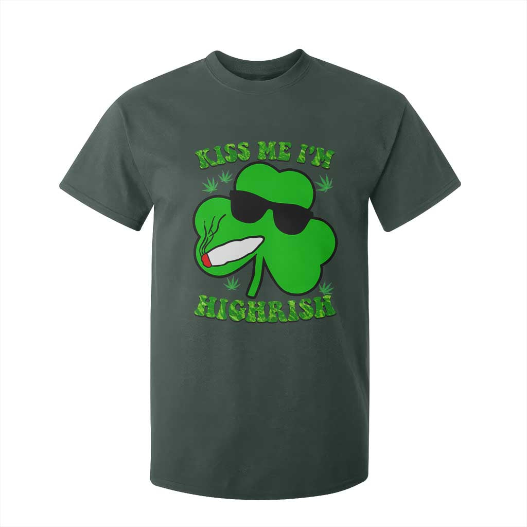 Funny St. Patrick's Day Marijuana T Shirt For Kid Kiss Me I'm Highrish 420 High Irish Weed TS10 Dark Forest Green Print Your Wear