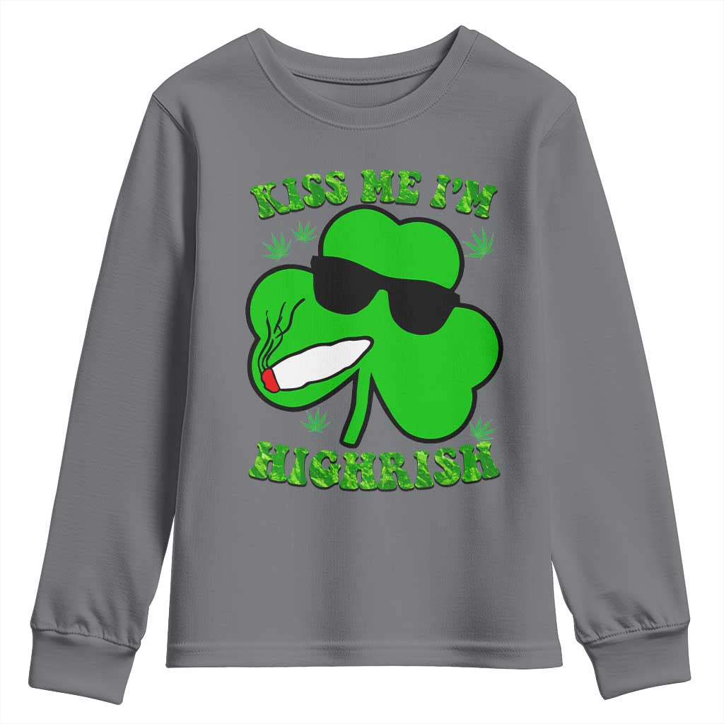 Funny St. Patrick's Day Marijuana Youth Sweatshirt Kiss Me I'm Highrish 420 High Irish Weed TS10 Charcoal Print Your Wear
