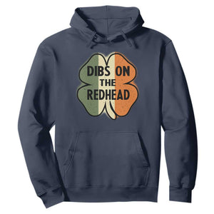 Funny Irish St Patricks Day Hoodie Shamrock Dibs On The Redhead TS10 Navy Print Your Wear